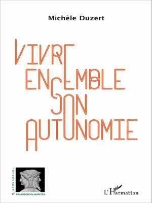 cover image of Vivre ensemble son autonomie